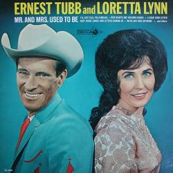 Mr. & Mrs. Used to Be (ft. Ernest Tubb)